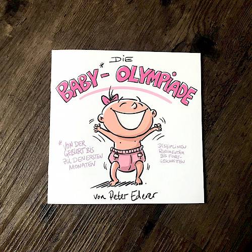 Die Baby-Olympiade (Von der Geburt bis zu den ersten Monaten)